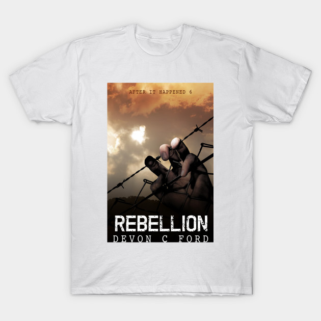 Devon C Ford - After It Happened - Book 6 - Rebellion